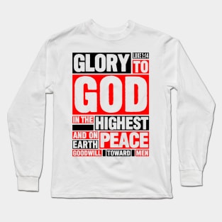 Luke 2:14 Glory to God in the Highest Long Sleeve T-Shirt